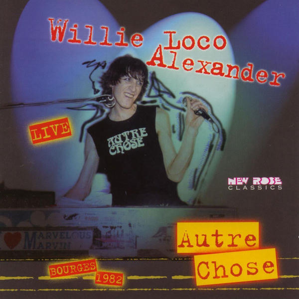 Willie Alexander & The Confessions: Autre chose (1982)
